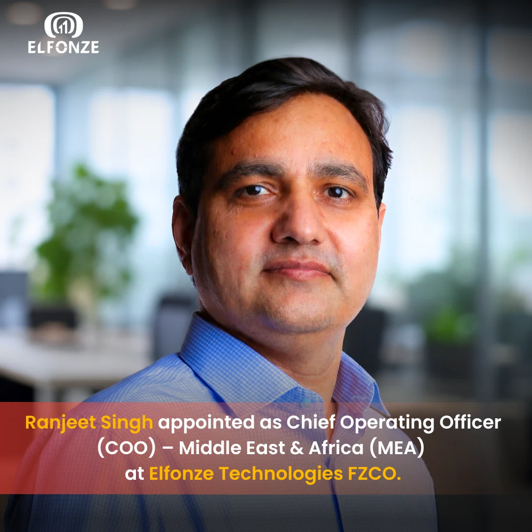 Learn about Ranjeet Singh joining Elfonze Technologies as COO – MEA, bringing extensive expertise in ERP, digital transformation, and global IT leadership.